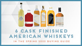 6 Cask Finished American Whiskeys to Try Now