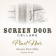 Screen Door Cellars Pinot Noir Label